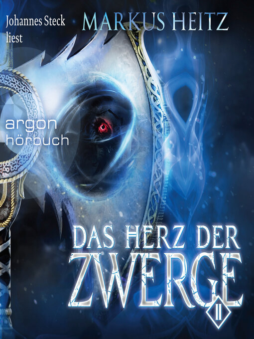 Title details for Das Herz der Zwerge 2--Die Zwerge, Band 9 (Ungekürzte Lesung) by Markus Heitz - Available